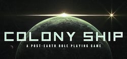 Colony Ship: A Post-Earth Role Playing Game header banner