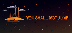 You Shall Not Jump: PC Master Race Edition header banner