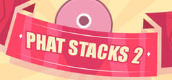 PHAT STACKS 2 header banner