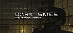 Dark Skies: The Nemansk Incident header banner