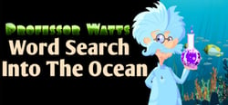 Professor Watts Word Search: Into The Ocean header banner