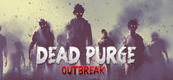 Dead Purge: Outbreak header banner