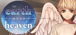 On Earth As It Is In Heaven - A Kinetic Novel header banner