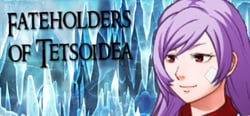 Fateholders of Tetsoidea header banner