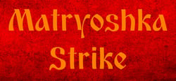 Matryoshka Strike header banner