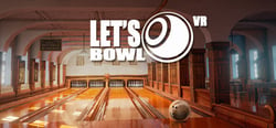 Let's Bowl VR - Bowling Game header banner