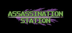 ASSASSINATION STATION header banner