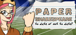 Paper Shakespeare: To Date Or Not To Date? header banner