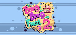 Bang Bang Fruit 2 header banner