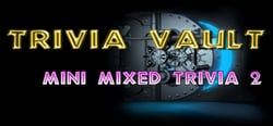 Trivia Vault: Mini Mixed Trivia 2 header banner