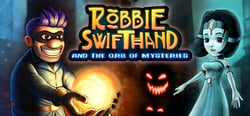 Robbie Swifthand and the Orb of Mysteries header banner