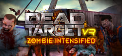 DEAD TARGET VR: Zombie Intensified header banner
