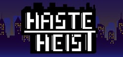 Haste Heist header banner