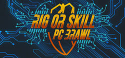 Rig or Skill: PC Brawl header banner