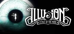 Illusion: A Tale of the Mind header banner