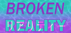 Broken Reality header banner