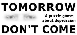 TOMORROW DON'T COME - Puzzling Depression header banner