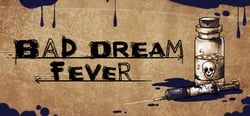 Bad Dream: Fever header banner