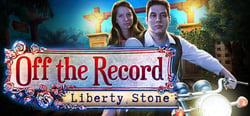 Off The Record: Liberty Stone Collector's Edition header banner