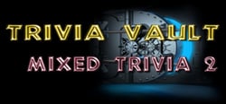 Trivia Vault: Mixed Trivia 2 header banner