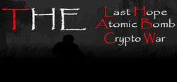 The Last Hope: Atomic Bomb - Crypto War header banner