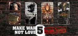 MAKE WAR NOT LOVE 5 header banner