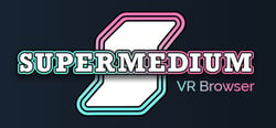Supermedium - Virtual Reality Browser header banner