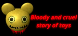 Bloody and cruel story of toys header banner