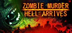 Zombie Murder Hell Arrives header banner