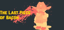 The Last Piece of Bacon header banner