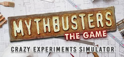 MythBusters: The Game - Crazy Experiments Simulator header banner