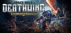 Space Hulk: Deathwing Enhanced Edition header banner