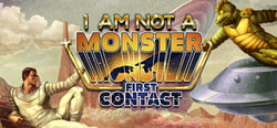 I am not a Monster: First Contact header banner