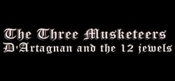 The Three Musketeers - D'Artagnan & the 12 Jewels header banner
