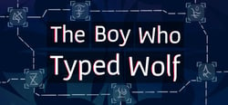 The Boy Who Typed Wolf header banner