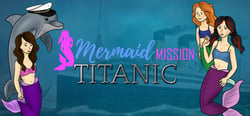 Mermaid Mission: Titanic header banner