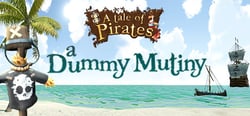 A Tale of Pirates: A Dummy Mutiny header banner