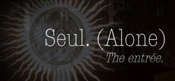 Seul (Alone): The entrée header banner