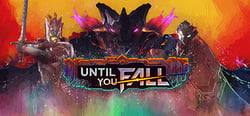 Until You Fall header banner