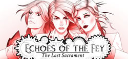 Echoes of the Fey: The Last Sacrament header banner