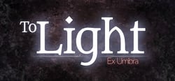 To Light: Ex Umbra header banner