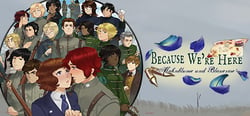 Because We're Here - Act I header banner