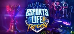 Esports Life Tycoon header banner