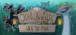 Chook & Sosig: Walk the Plank header banner
