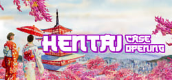 Hentai Case Opening header banner