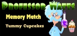 Professor Watts Memory Match: Yummy Cupcakes header banner