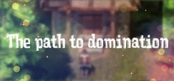 The path to domination header banner
