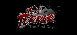 We Are Terror: The First Days header banner