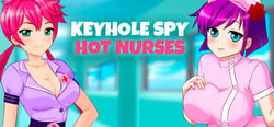 Keyhole Spy: Hot Nurses header banner