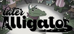 Later Alligator header banner